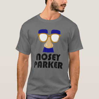 Camiseta Nosey Parker Engraçado Grande Nariz Mau Piada Pais