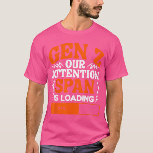 Camiseta Nossa Atenção Está Carregando Humor Geração Z Engr