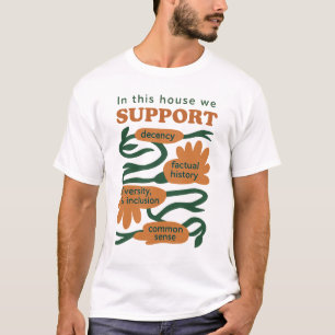 Camiseta Nossa Casa Funciona com Decência, Verdade e Senso