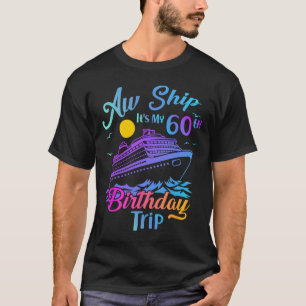 Camiseta Nossa, é minha viagem de cruzeiro de aniversário d