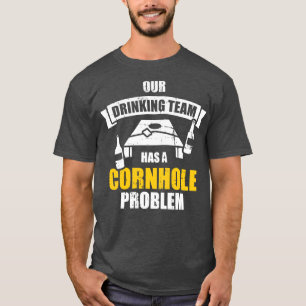 Camiseta Nossa equipe de bebendo tem um problema de buraco