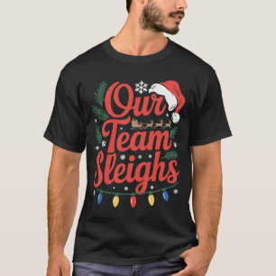 Camiseta Nossa Equipe Derruba Luzes de Renas do Papai Noel