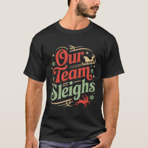 Camiseta Nossa Equipe Derruba os Renegados do Papai Noel no