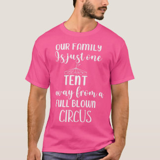 Camiseta Nossa família é apenas uma tenda longe de um cheio