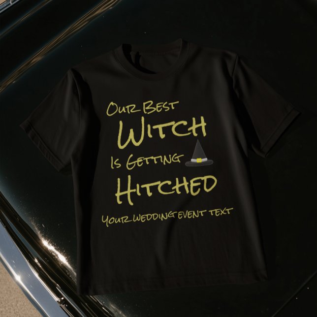 Camiseta Nossa Melhor Bruxa Está Se Casando (Criador carregado)