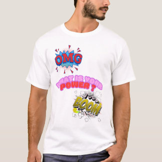 Camiseta Nossa, Qual é o Seu Poder?