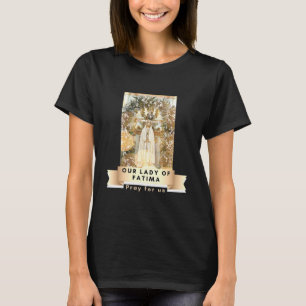 Camiseta Nossa Senhora Fatima Abençoou Mãe Maria Católic