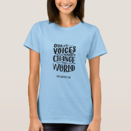CAMISETA NOSSAS VOZES VÃO MUDAR O MUNDO T-SHIRT