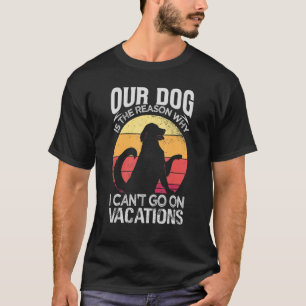 Camiseta Nosso Cachorro é a razão pela qual não podemos sai