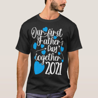 Camiseta Nosso Primeiro Dia de os pais Junto Com Os Pais 20