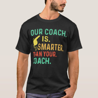 Camiseta Nosso Treinador É Mais Inteligente Que Seu Treinad