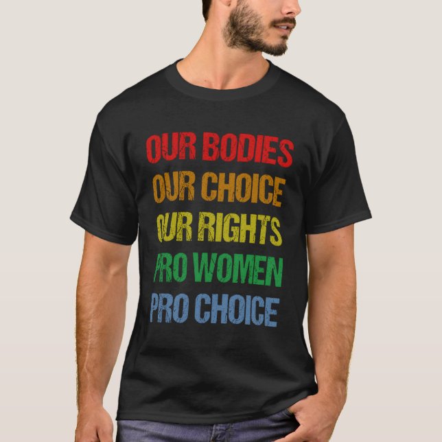 Camiseta Nossos corpos Nossa Escolha Nossos Direitos Pró Es (Frente)