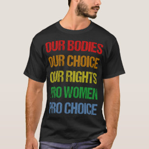 Camiseta Nossos corpos Nossa Escolha Nossos Direitos Pro Mu