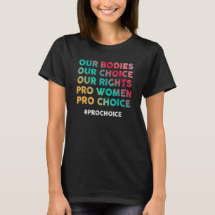 Camiseta Nossos corpos Nossa Escolha Nossos Direitos Pro Mu