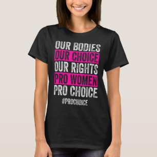 Camiseta Nossos corpos Nossa Escolha Nossos Direitos Pro Mu