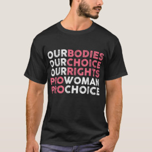 Camiseta Nossos direitos de escolha corporal Pro Mulher Abo