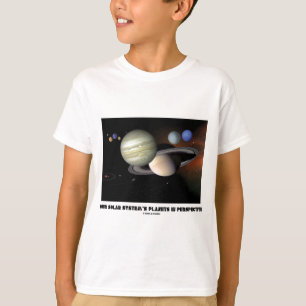 Camiseta Nossos planetas de sistema solar na perspectiva