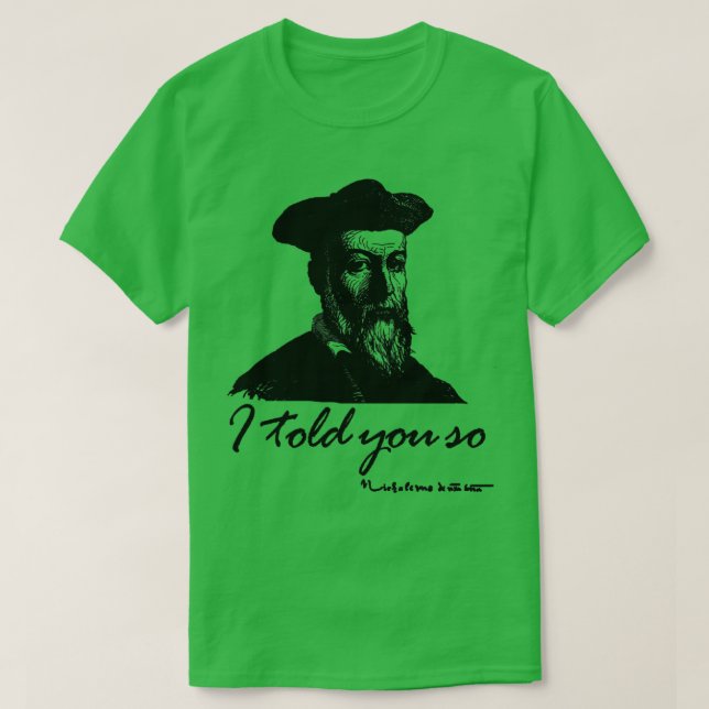 Camiseta Nostradamus Eu Te Disse Tão Engraçado Que Pun Grap (Frente do Design)