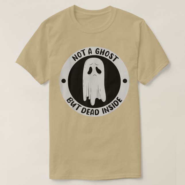 Camiseta Not A Ghost But Dead Insinde Sadness Unhappy Hallo (Frente do Design)