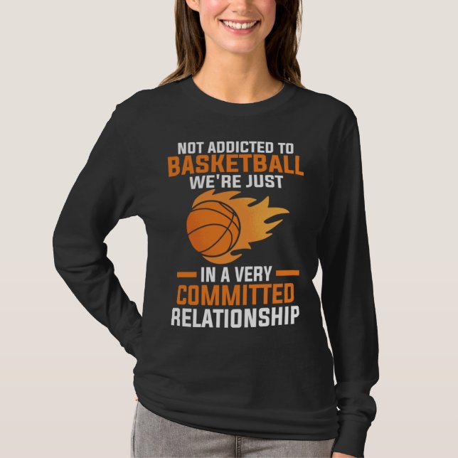 Camiseta not addicted to basketball we're just sport (Frente)