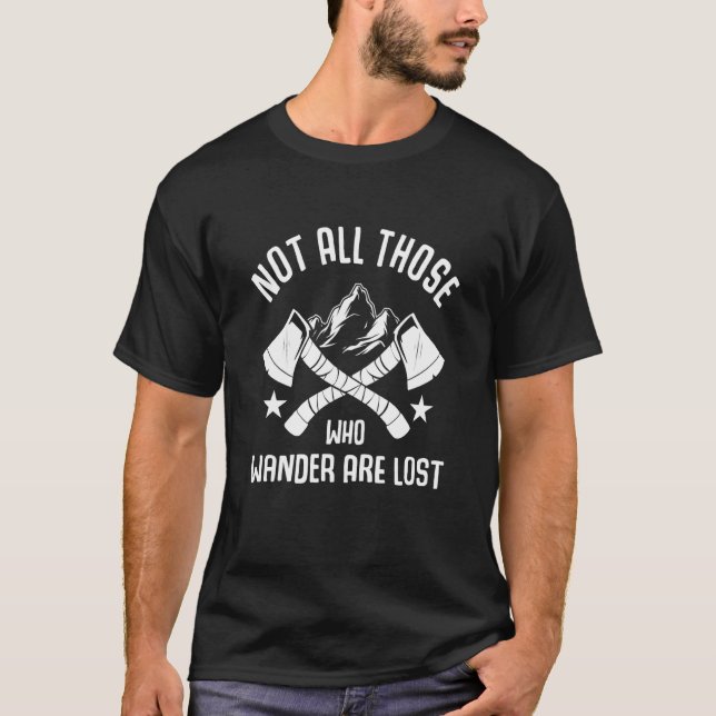 Camiseta Not All Those Who Wander Are Lost Camping Camper (Frente)