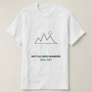 Camiseta Not All Who Wander Are Lost Montanha