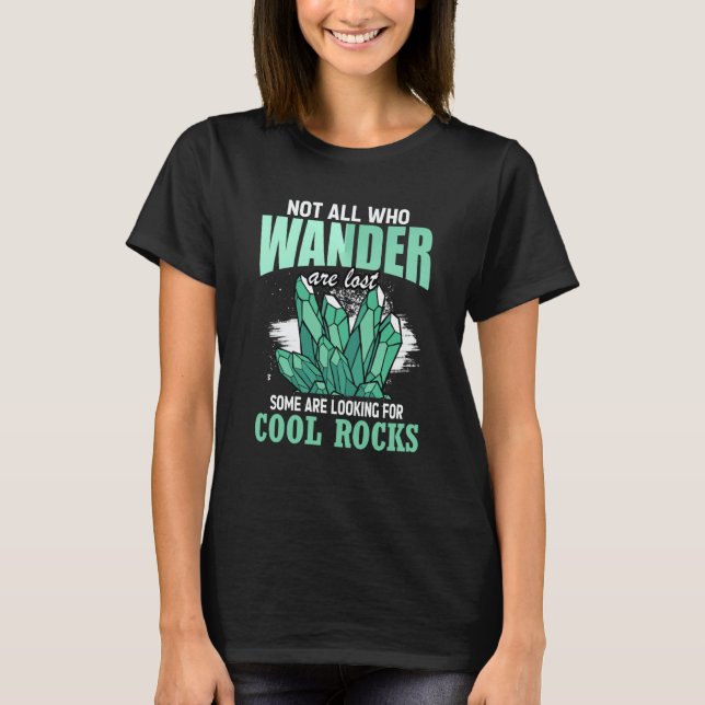 Camiseta Not All Who Wander Are Lost Some Are Looking For C (Frente)