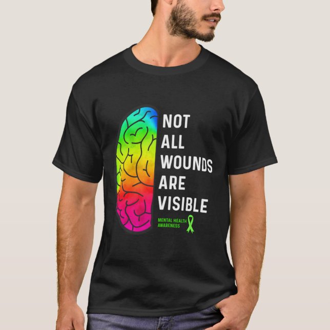 Camiseta Not All Wounds Are Visible Tal Health Awareness (Frente)