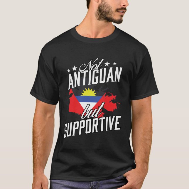 Camiseta Not Antiguan But Supportive Travel Tourist Antigua (Frente)