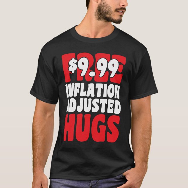 Camiseta Not Free 9 99 Inflation Adjusted Hugs Valentines D (Frente)