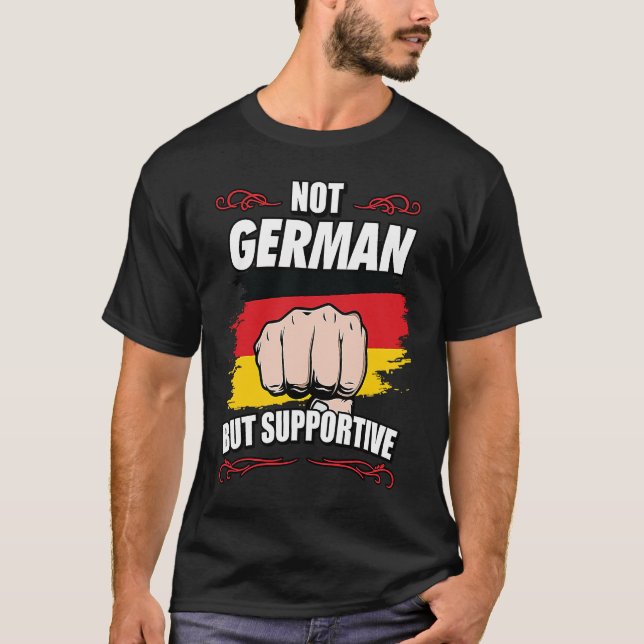 Camiseta Not German But Supportive Travel Tourist German Ge (Frente)