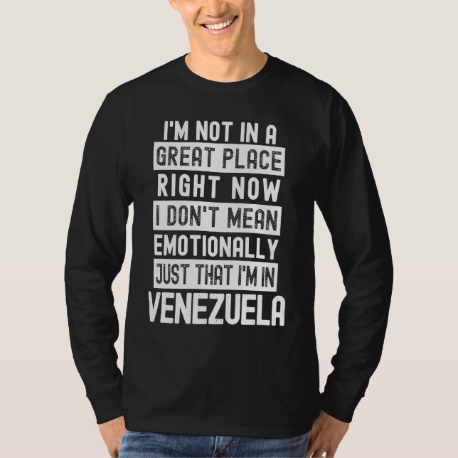Camiseta Not In A Good Place  anti Venezuela (Frente)