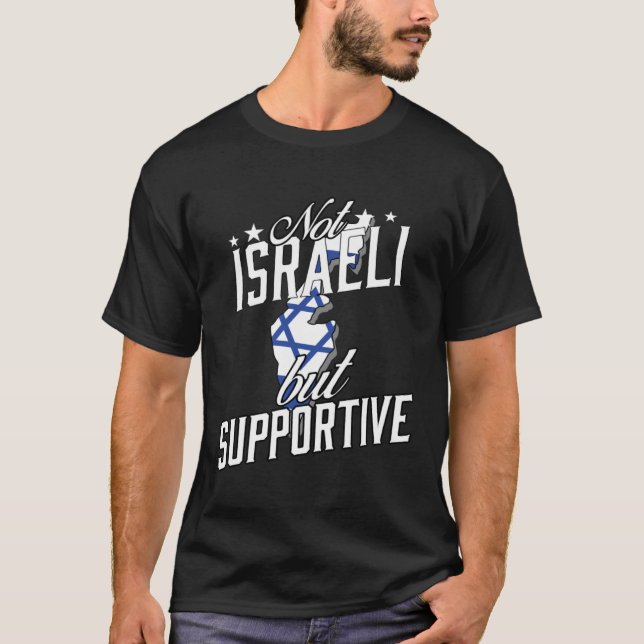 Camiseta Not Israeli But Supportive Travel Tourist Israeli  (Frente)