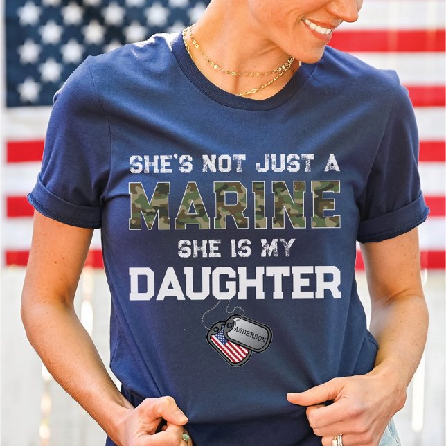 Camiseta Not Just A Marine My Daughter Military Custom Name (Marines daughter Custom name dog tags matching mom dad family boot camp graduation navy blue t-shirt)