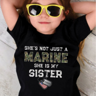 Camiseta Not Just A Marine She's My Sister Custom Military
