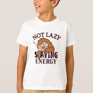 Camiseta Not lazy, Saving Energy