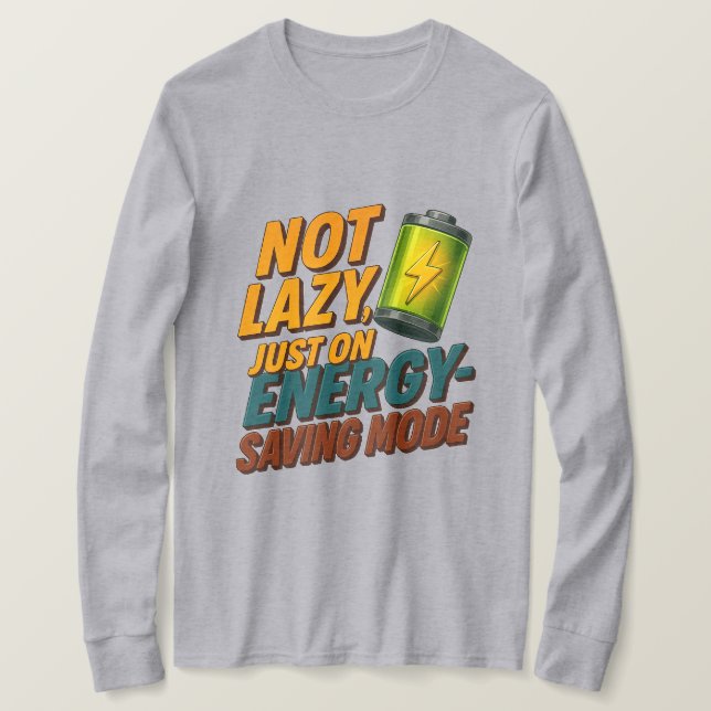 Camiseta Not Lazy, Saving Energy Tee (Frente do Design)