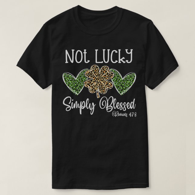 Camiseta Not Lucky Just Blessed Leopard Shamrock St Patrick (Frente do Design)