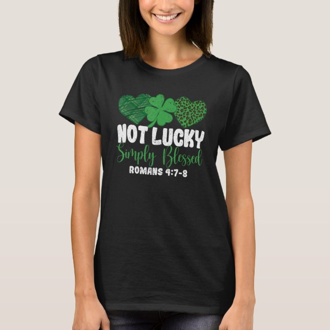 Camiseta Not Lucky Simple Blessed Faith Shamrock Patricks D (Frente)