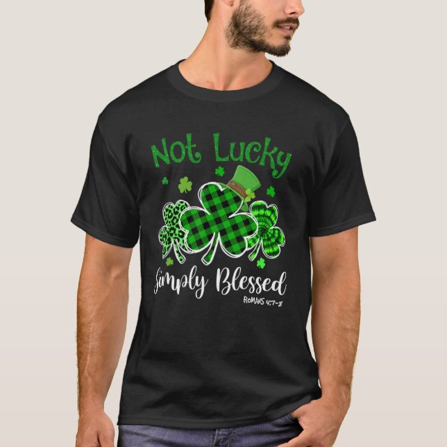 Camiseta Not Lucky Simply Blessed Christian Shamrock St Pat (Frente)