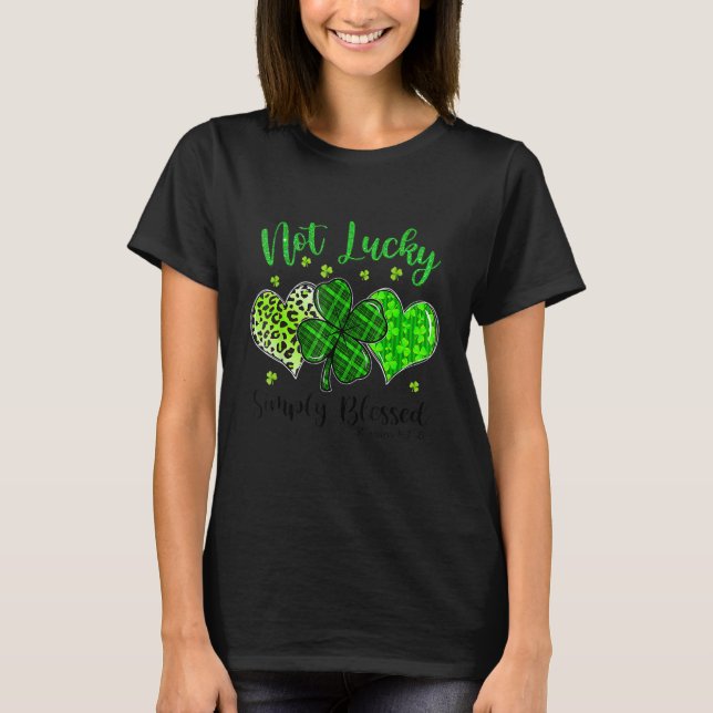 Camiseta Not Lucky Simply Blessed Christian Shamrock St Pat (Frente)