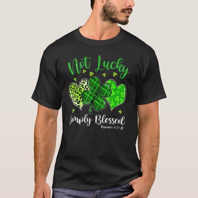 Camiseta Not Lucky Simply Blessed Christian Shamrock St Pat (Frente)