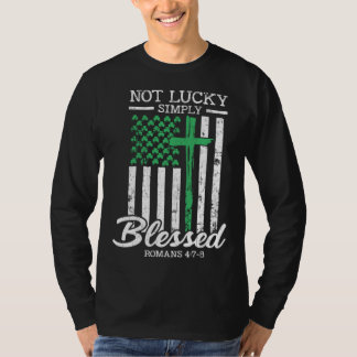 Camiseta Not Lucky Simply Blessed Christian USA Flag St Pat