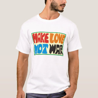 Camiseta not make love era hippy dito