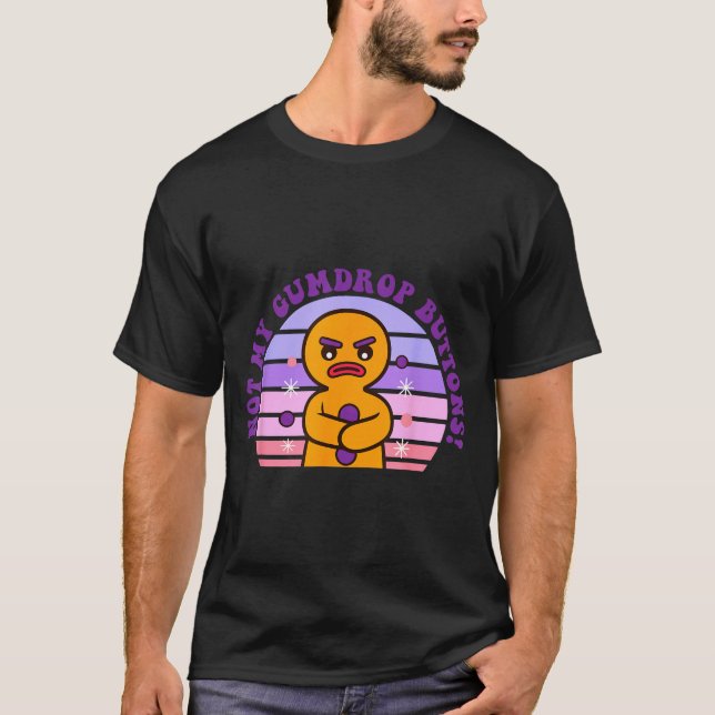 Camiseta Not My Gumdrop Buttons Funny Design  (Frente)