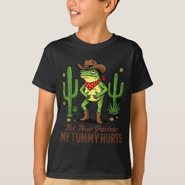 Camiseta Not Now Partner My Tummy Hurts Funny Cowboy Frog M (Frente)