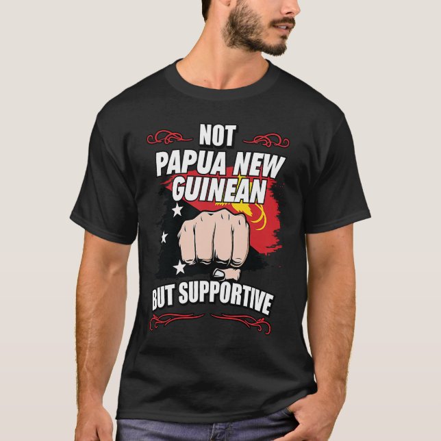 Camiseta Not Papua New Guinean But Supportive Travel Papua  (Frente)