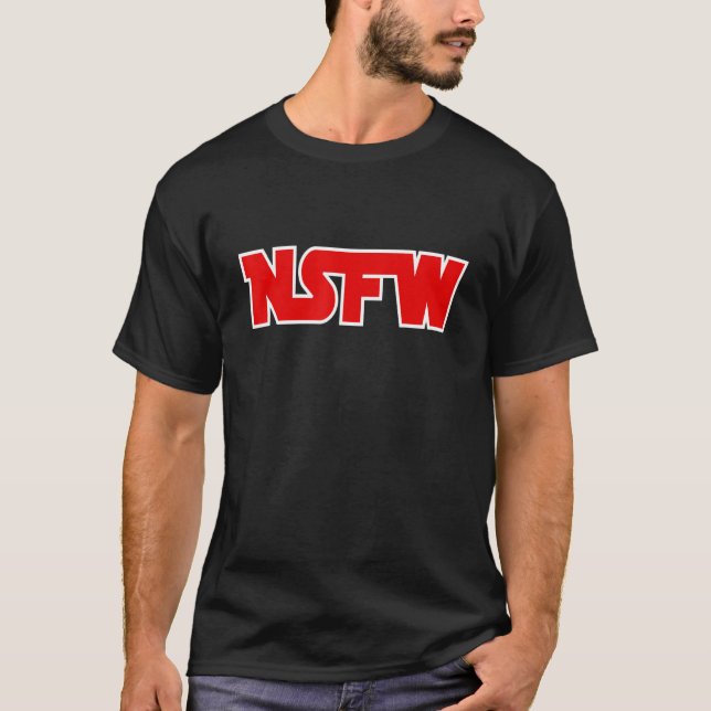 Camiseta Not Safe for Work - NSFW (Frente)