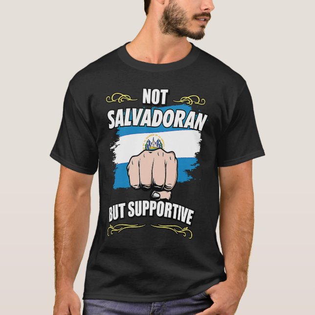 Camiseta Not Salvadoran But Supportive Travel Tourist El Sa (Frente)