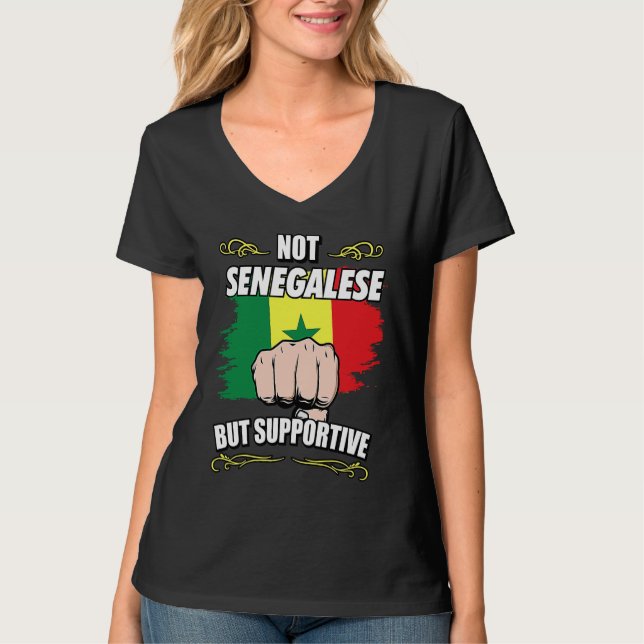 Camiseta Not Senegalese But Supportive Travel Tourist Seneg (Frente)